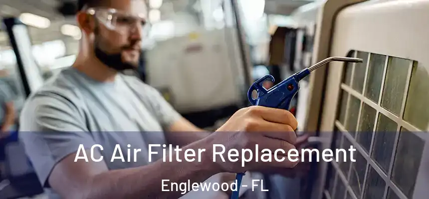 AC Air Filter Replacement Englewood - FL