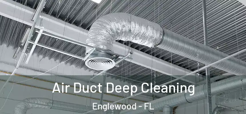  Air Duct Deep Cleaning Englewood - FL