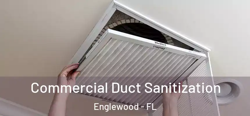  Commercial Duct Sanitization Englewood - FL