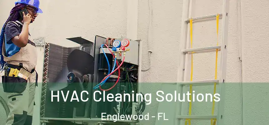  HVAC Cleaning Solutions Englewood - FL
