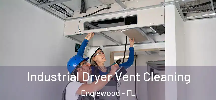  Industrial Dryer Vent Cleaning Englewood - FL