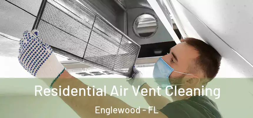  Residential Air Vent Cleaning Englewood - FL