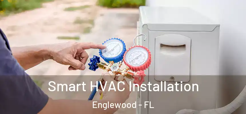  Smart HVAC Installation Englewood - FL